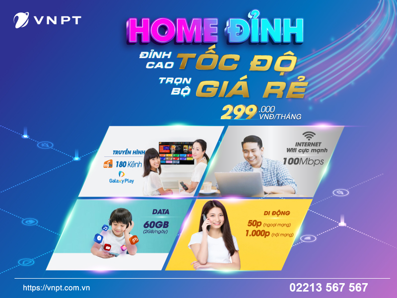 Gói cước Home Đỉnh mới của VNPT có ưu đãi như thế nào? 