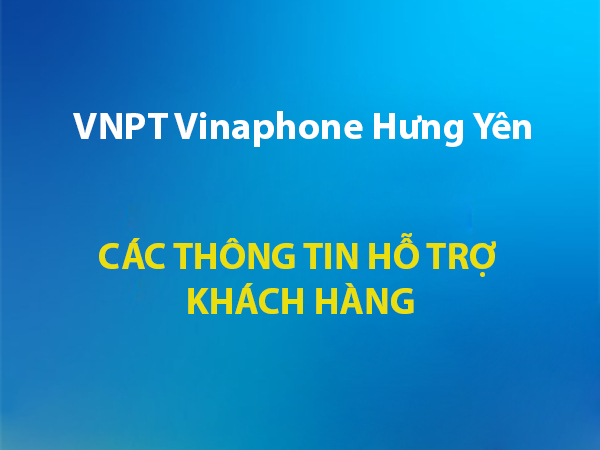 CÁC THÔNG TIN HỖ TRỢ KHÁCH HÀNG