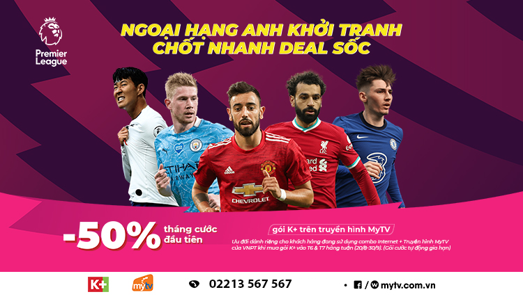 Ưu đãi nóng hổi dành cho fan thể thao gói K+ trên truyền hình MyTV