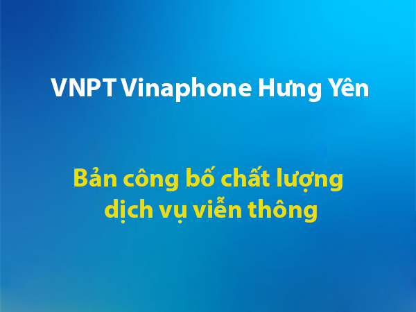 Công bố chất lượng Dịch vụ điện thoại trên mạng viễn thông cố định mặt đất