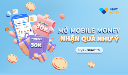 Mở Mobile Money - Nhận quà như ý