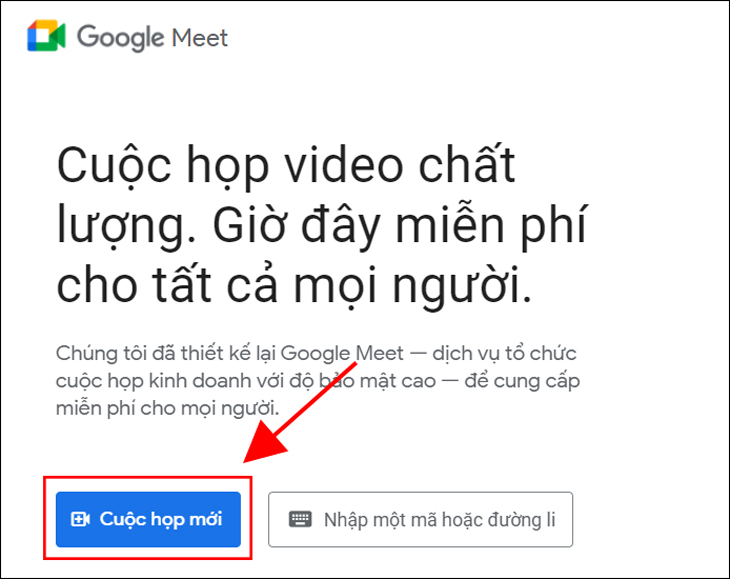 Mở Google Meet trên máy tính, chọn Cuộc họp mới