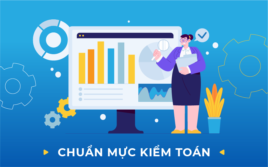 Những chuẩn mực kiểm toán quan trọng cần lưu ý