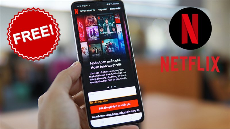 Cách xem Netflix miễn phí trên điện thoại Android, cực kỳ hấp dẫn mà bạn không thể bỏ qua đâu nhé!