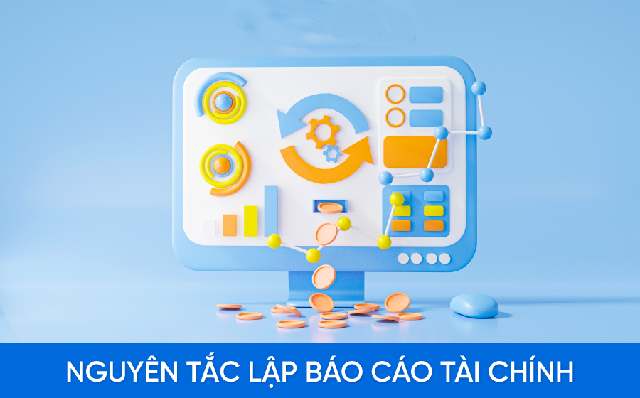 7 nguyên tắc lập báo cáo tài chính theo Thông tư 200