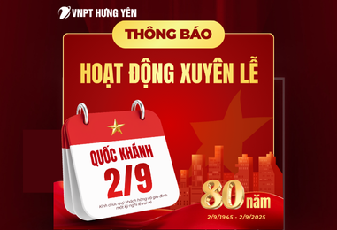 VNPT VinaPhone Hưng Yên Thông Báo Lịch Phục Vụ Dịp Lễ Quốc Khánh 2025